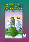 LA PREGUNTA EN LA VIDA DE LOS NI#OS, UN APORTE AL DESARROLLO DE L