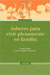 SABERES PARA VIVIR PLENAMENTE EN FAMILIA