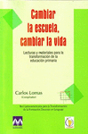 CAMBIAR LA ESCUELA, CAMBIAR LA VIDA