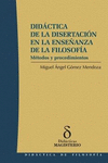 DIDACTICA DE LA DISERTACION EN LA ENSE�ANZA DE LA FILOSOFIA