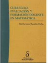 CURRICULO EVALUACION Y FORMACION DOCENTE EN MATEMATICA