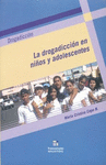 DROGADICCION EN NI�OS Y ADOLESCENTES LA