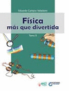 FISICA MAS QUE DIVERTIDA TOMO II