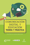 COMUNICACION DIGITAL Y EDUCACION TEORICA Y PRACTICA