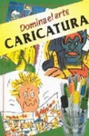 DOMINA EL ARTE CARICATURA