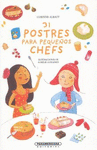 31 POSTRES PARA PEQUEOS CHEFS