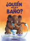 QUIEN ESTA EN EL BAO