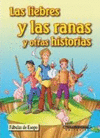 LAS LIEBRES Y LAS RANAS Y OTRAS HISTORIAS
