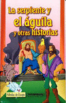 LA SERPIENTE Y EL AGUILA Y OTRAS HISTORIAS
