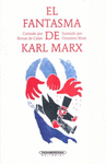 EL FANTASMA DE KARL MARX