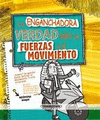 LA ENGANCHADORA VERDAD SOBRE LAS FUERZAS Y EL MOVIMIENTO