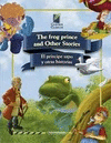 THE TOAD PRINCE AND OTHER STORIES EL PRINCIPE SAPO Y OTRAS HISTORIAS