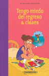 TENGO MIEDO DEL REGRESO A CLASES