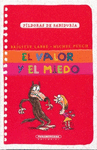 EL VALOR Y EL MIEDO