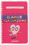 EL AMOR Y LA AMISTAD