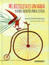 MI BICICLETA ES UN HADA Y OTROS SECRETOS POR EL ESTILO