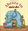 ABRAZA TU MIEDO