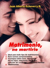 MATRIMONIO, NO MARTIRIO