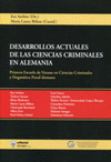DESARROLLOS ACTUALES DE LAS CIENCIAS CRIMINALES EN ALEMANIA
