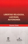 LIBERTAD RELIGIOSA, LAICIDAD, AUTONOMIA