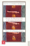 ENTRE LA ILUSTRACION Y EL EXPRESIONISMO FIGURAS DE LA LITERATURA ALEMANA