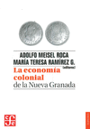 LA ECONOMIA COLONIAL DE LA NUEVA GRANADA