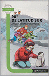 90� DE LATITUD SUR - PLANETA LECTOR