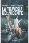 LA TRAVESIA DEL VIDENTE