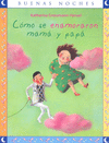 COMO SE ENAMORARON MAMA Y PAPA
