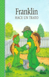 FRANKLIN HACE UN TRATO