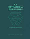 LA ESTRATEGIA EMERGENTE Y LA MUERTE DEL PLAN ESTRATEGICO