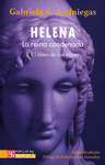 HELENA, LA REINA CONDENADA. I: EL LIBRO DE LOS VIAJES