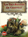 LOS TRES RATONES DE CHANTILLY