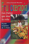 FRUTOTERAPIA LOS FRUTOS QUE DAN VIDA