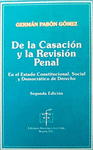 DE LA CASACION Y LA REVISION PENAL