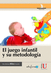 EL JUEGO INFANTIL Y SU METODOLOGIA