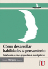 COMO DESARROLLAR HABILIDADES DE PENSAMIENTO.