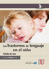 LOS TRASTORNOS DE LENGUAJE EN EL NI�O.