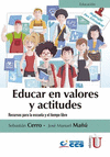 EDUCAR EN VALORES Y ACTITUDES. RECURSOS PARA LA ESCUELA Y EL