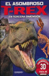 EL ASOMBROSO TREX EN TERCERA DIMENSION