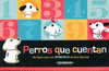 PERROS QUE CUENTAN
