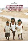 DESARROLLO INFANTIL Y CONSTRUCCION DEL MUNDO SOCIAL