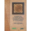 FAMILIA, CONFLICTO, TERRITORIO Y CULTURA
