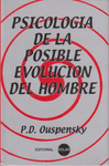 PSICOLOGIA DE LA POSIBLE EVOLUCION DEL HOMBRE