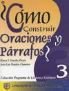 COMO CONSTRUIR ORACIONES Y PARRAFOS?