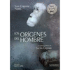 ORIGENES DEL HOMBRE, LOS (T D )
