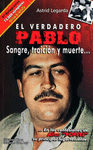 EL VERDADERO PABLO. SANGRE, TRAICION Y MURTE (BOLSILLO)