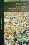 COLOMBIA: VIOLENCIA, DEMOCRACIA Y DERECHOS HUMANOS