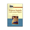ESPOSA FUGADA Y OTROS CUENTOS VIAJEROS