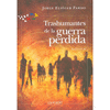 TRASHUMANTES DEL GUERRA PERDIDA